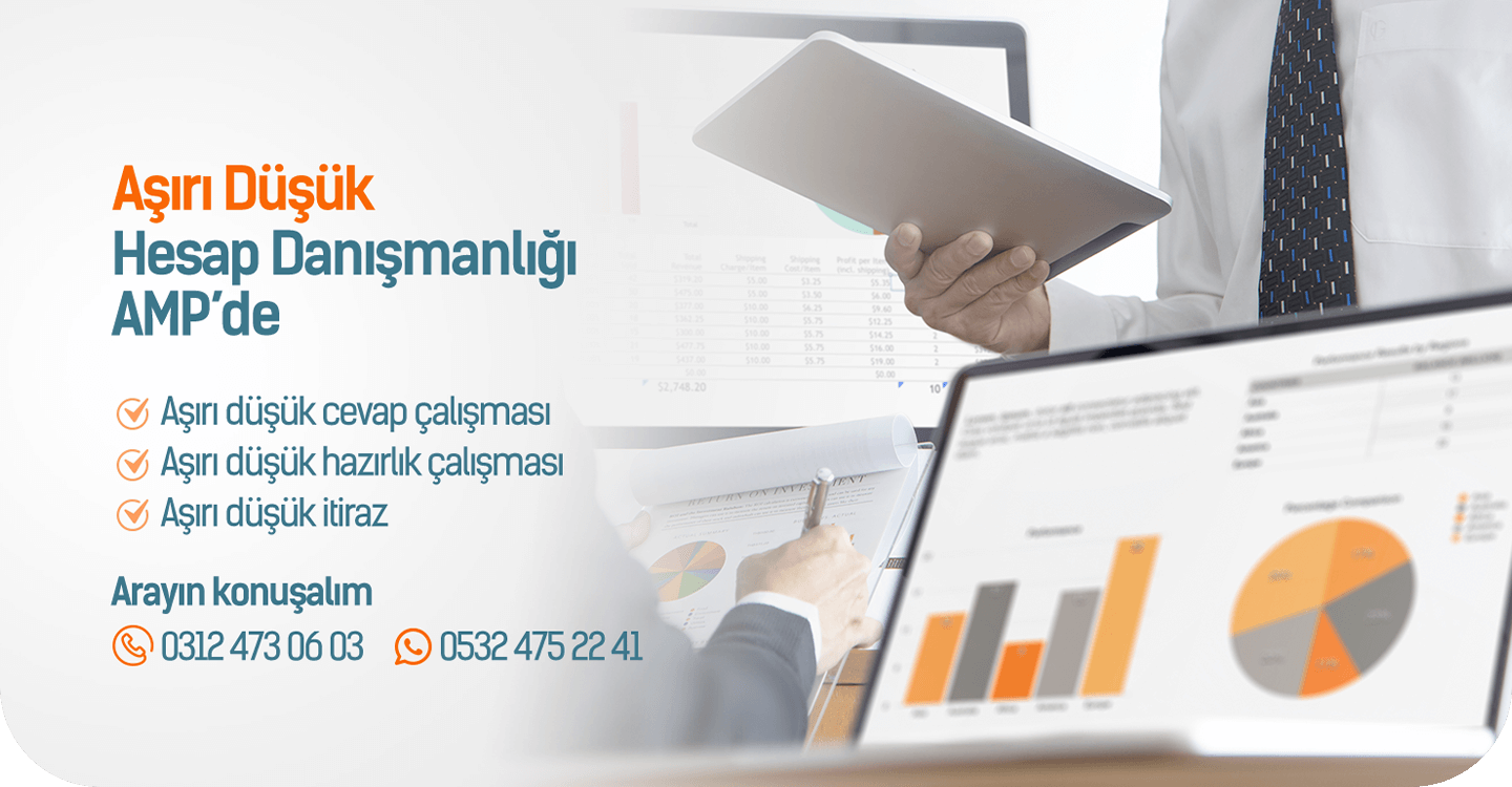Aşırı Düşük Hesap Danışmanlığı AMP Danışman'da